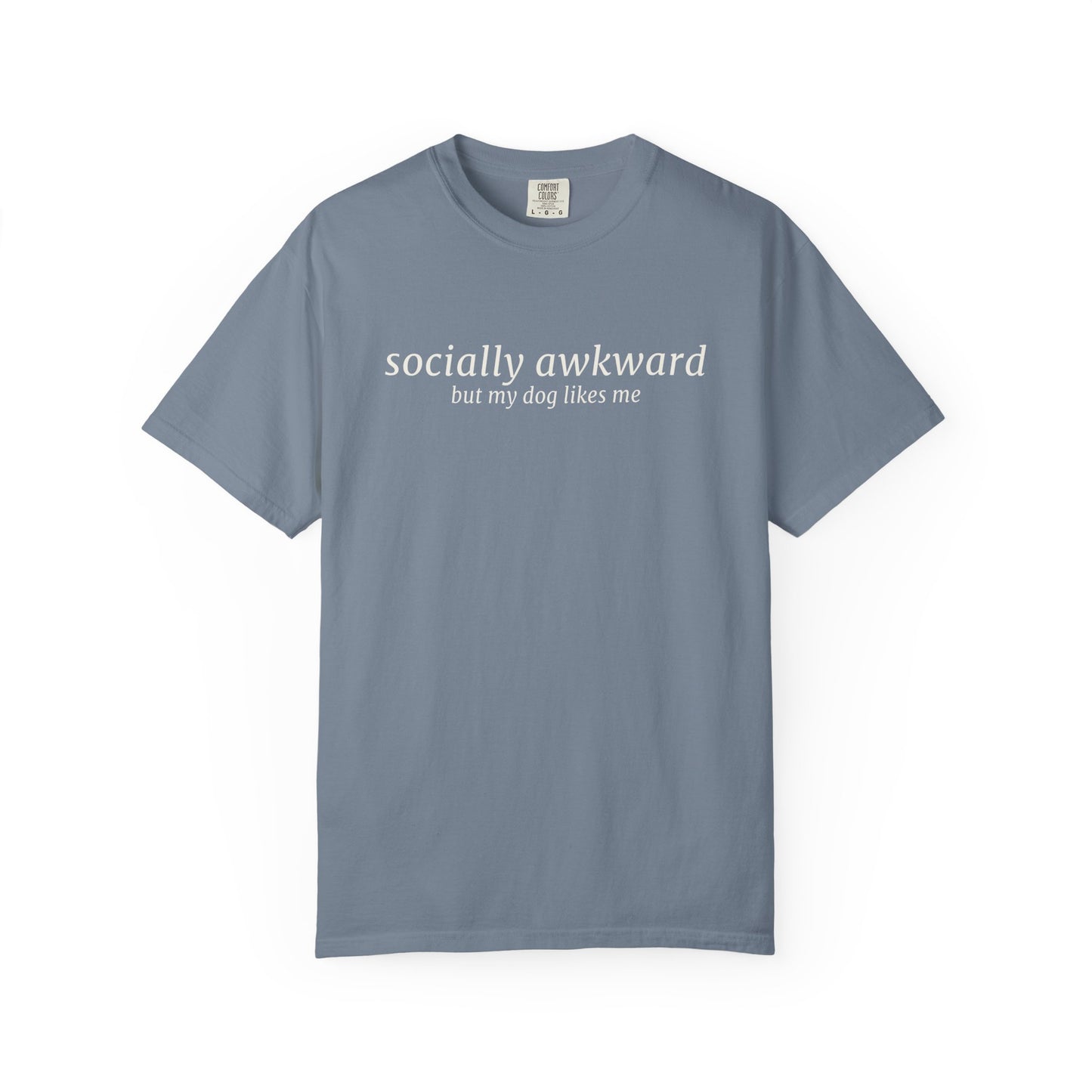 Socially Awkward But My Dog Likes Me T-Shirt