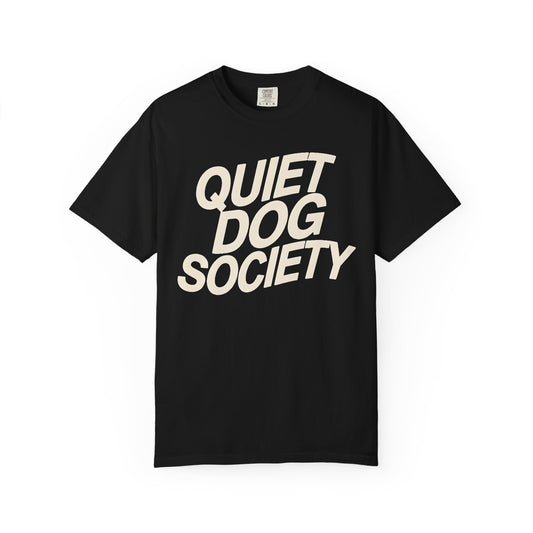 Quiet Dog Society T-Shirt
