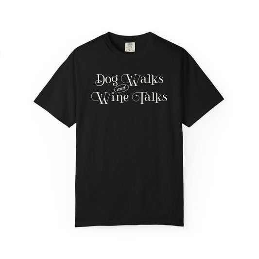 Dog Walks & Wine Talks T-Shirt