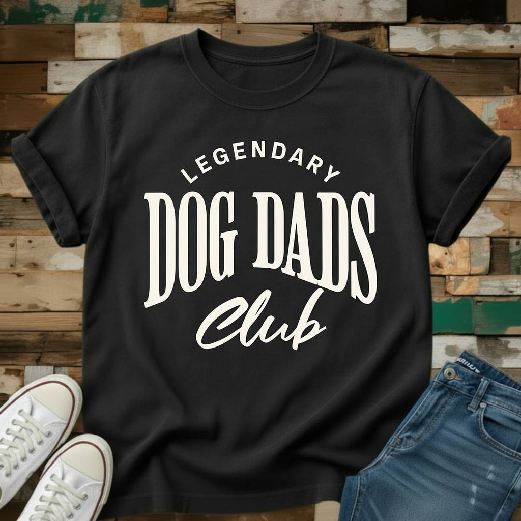 Legendary Dog Dads Club T-Shirt