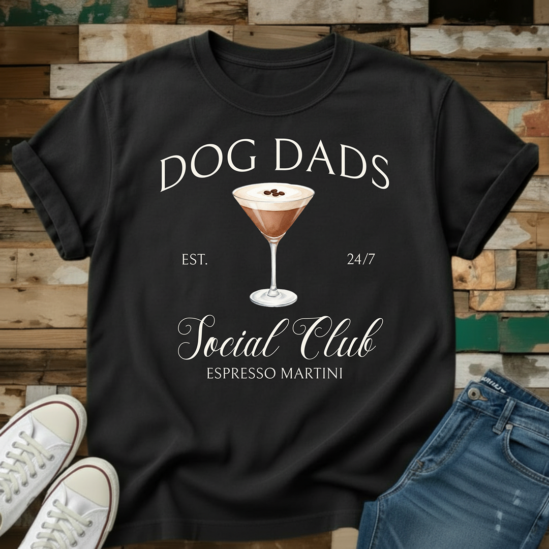 Dog Dads Espresso Martini Social Club T-Shirt