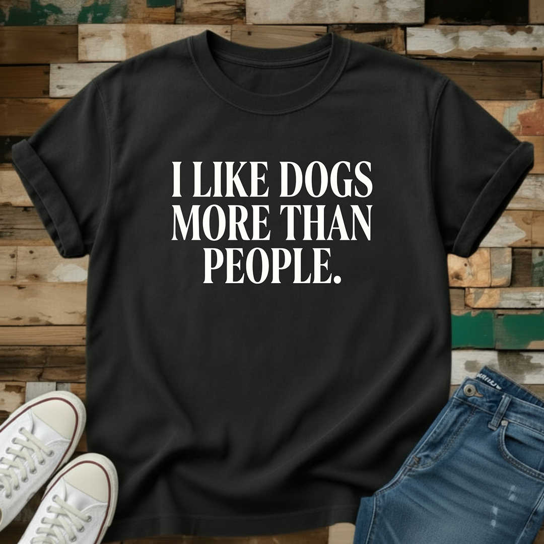 I Like Dogs More Than People T-Shirt