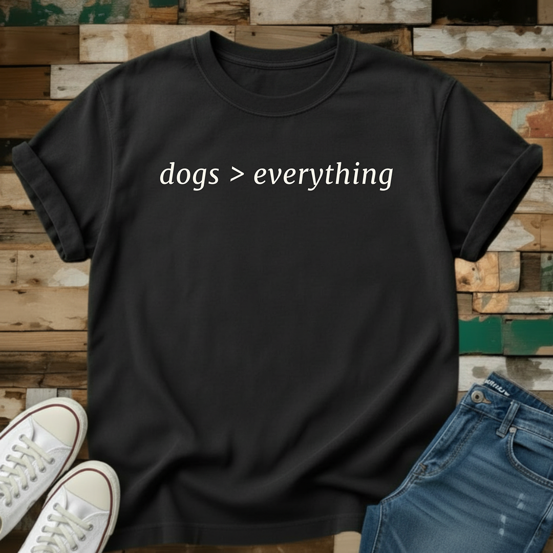 Dogs > Everything T-Shirt