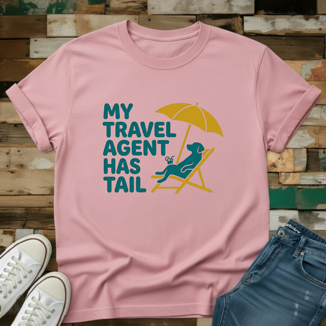 My Travel Agent Has Tail T-Shirt