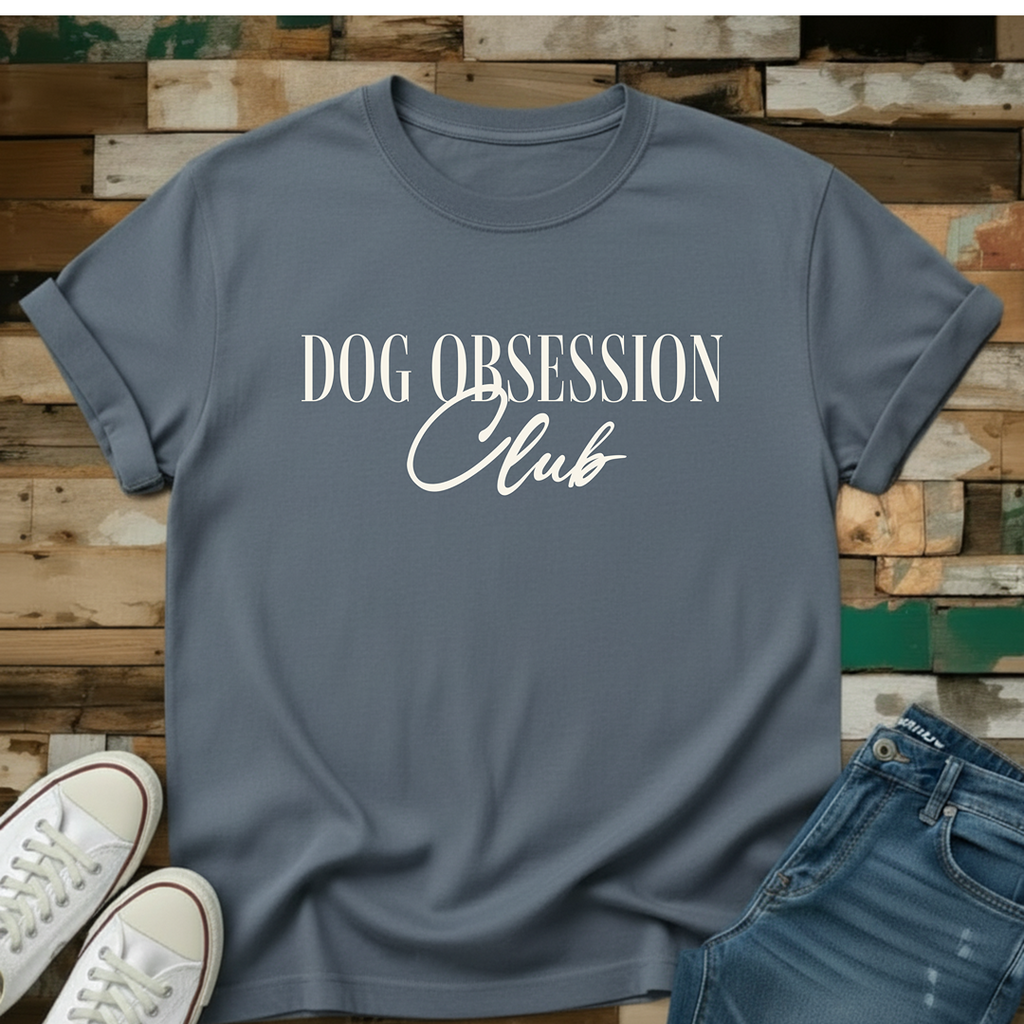 Dog Obsession Club T-Shirt