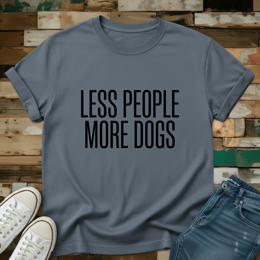 Less People More Dogs T-Shirt