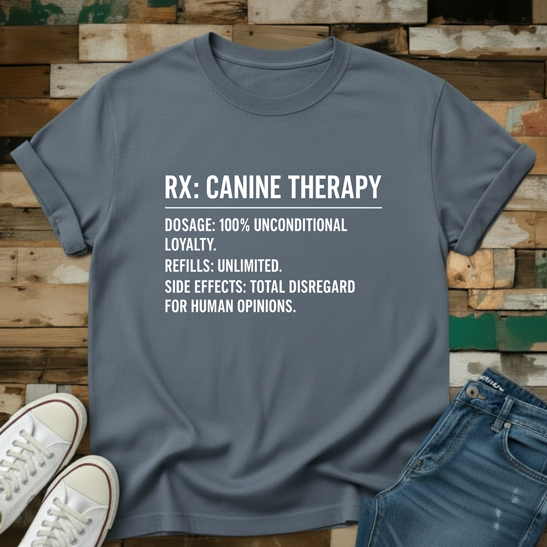 RX: Canine Therapy T-Shirt