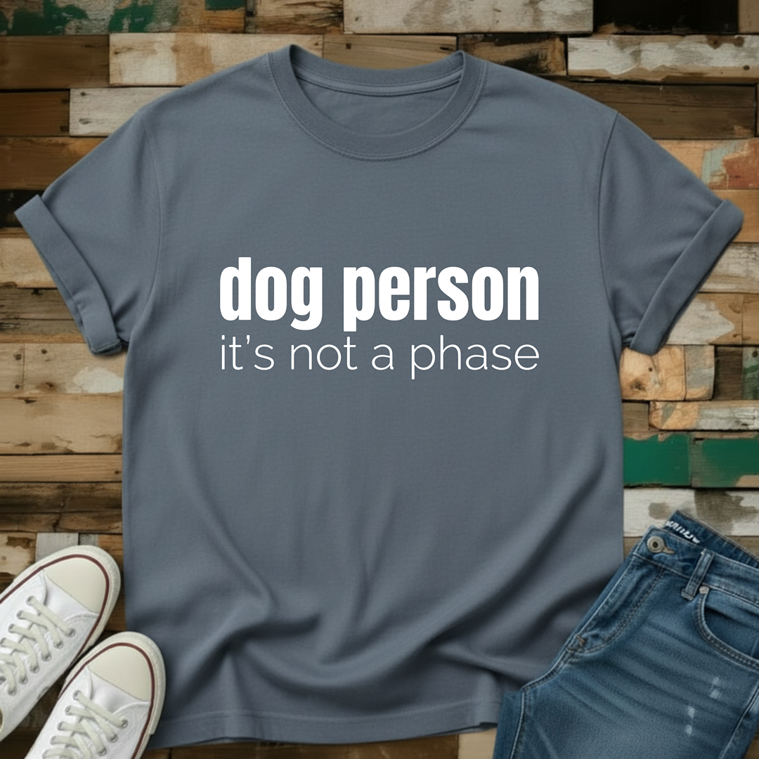 It's Not A Phase T-Shirt