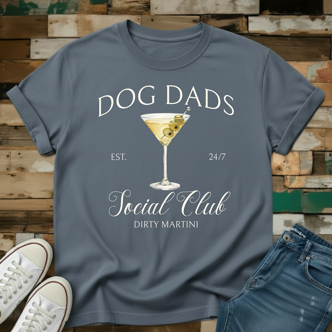 Dog Dads Dirty Martini Social Club T-Shirt