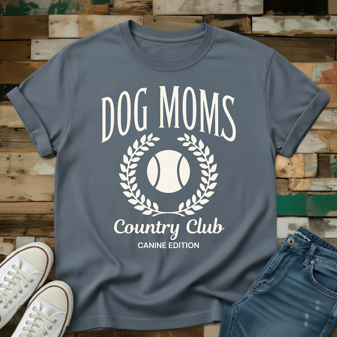 Dog Moms Country Club T-Shirt