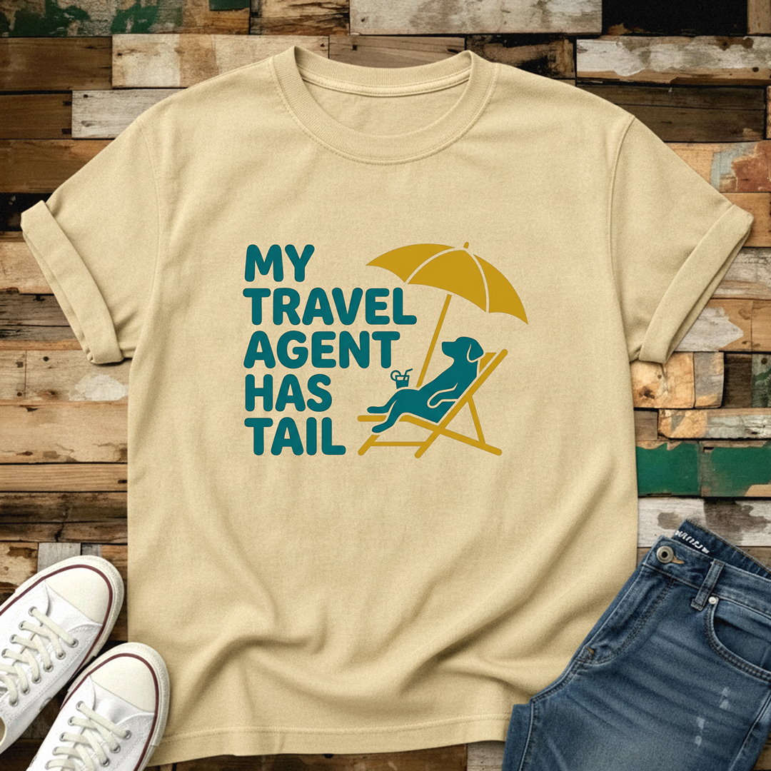 My Travel Agent Has Tail T-Shirt