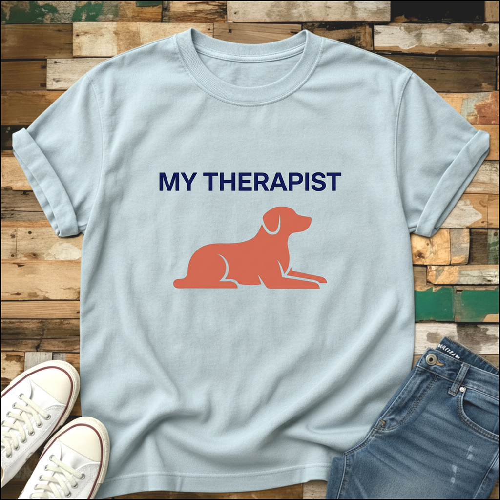 My Therapist T-Shirt