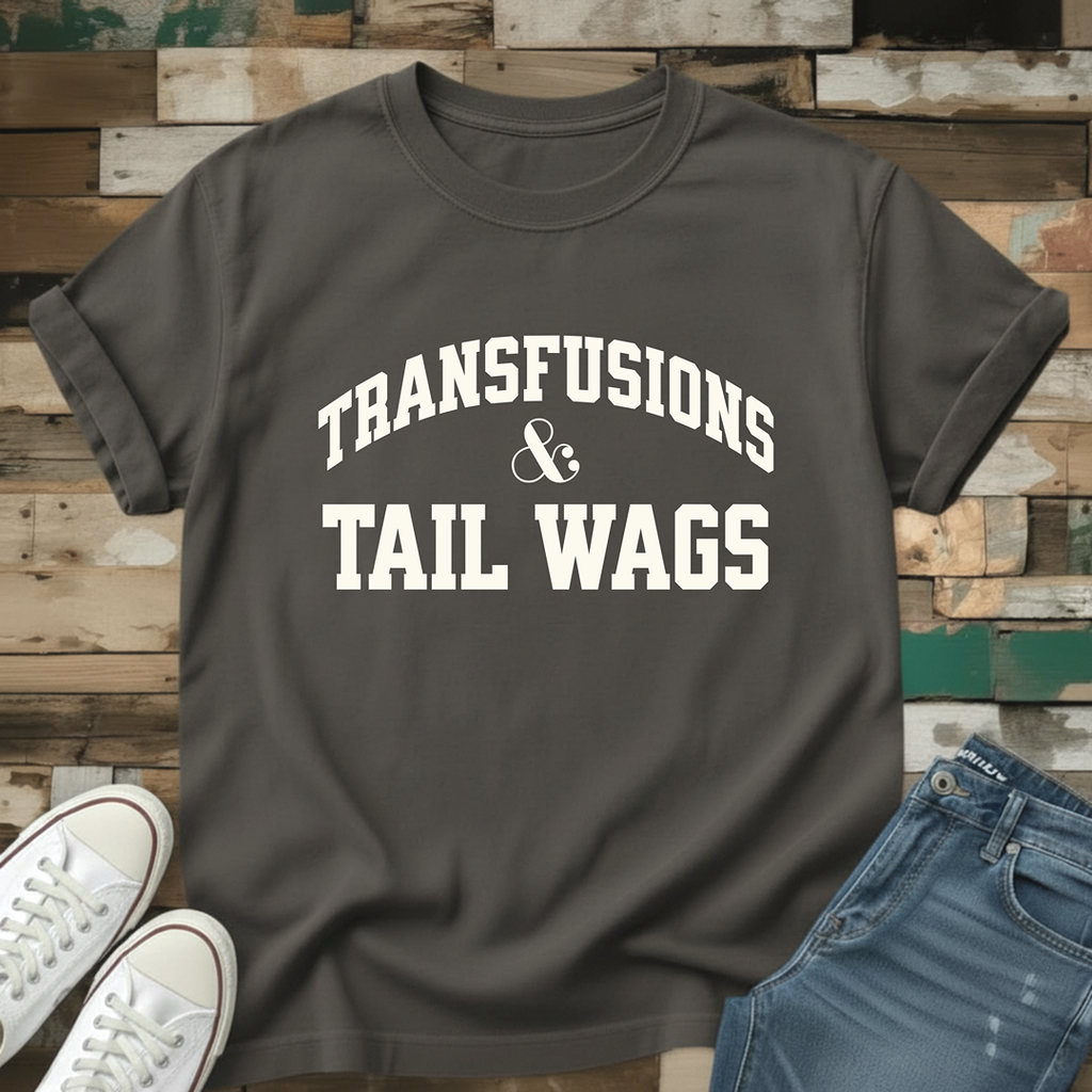 Transfusions & Tail Wags T-Shirt
