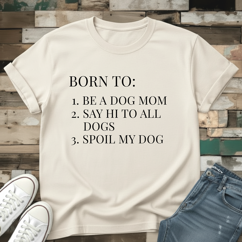 Born To T-Shirt