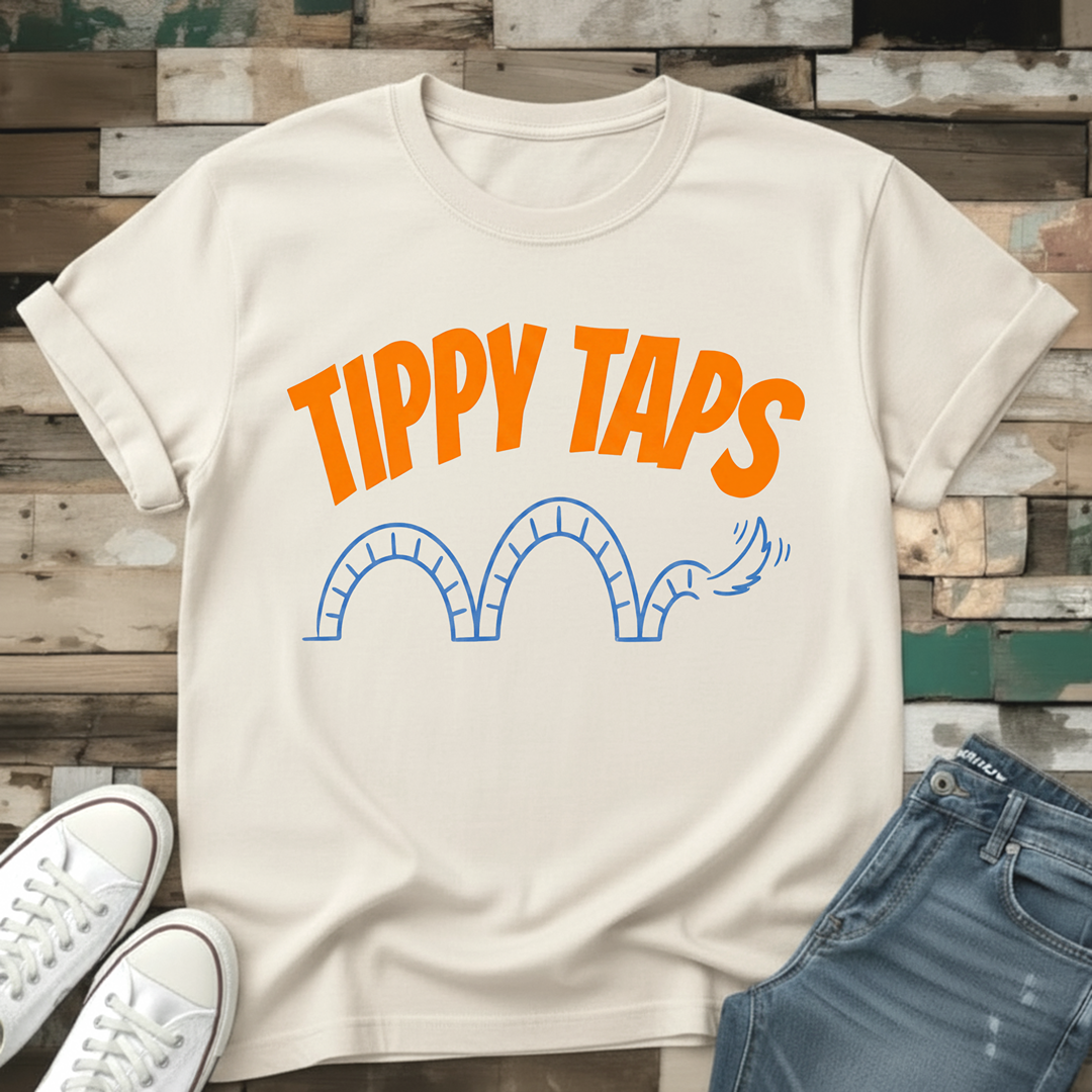 Tippy Taps T-Shirt
