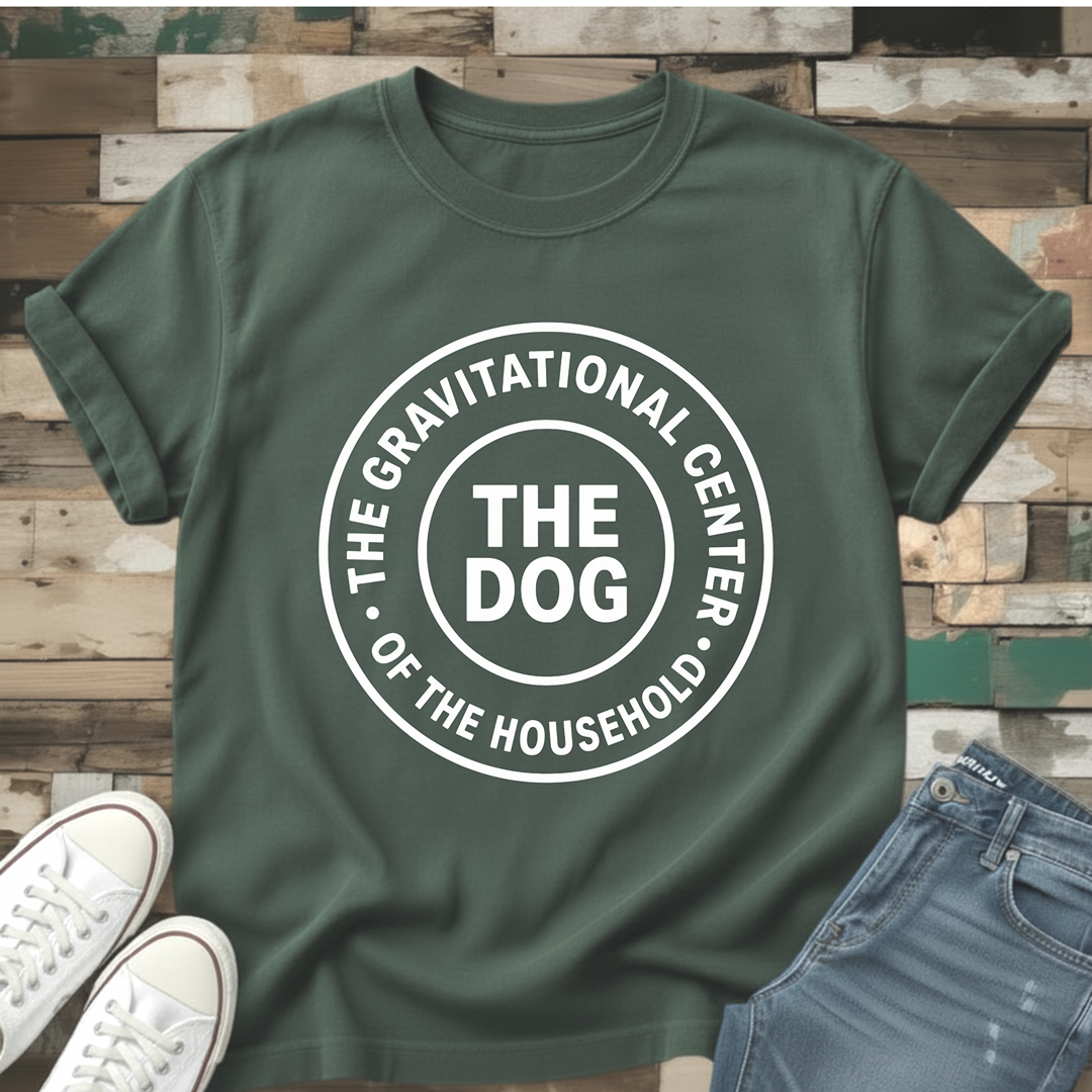 The Gravitational Center Of The Household T-Shirt
