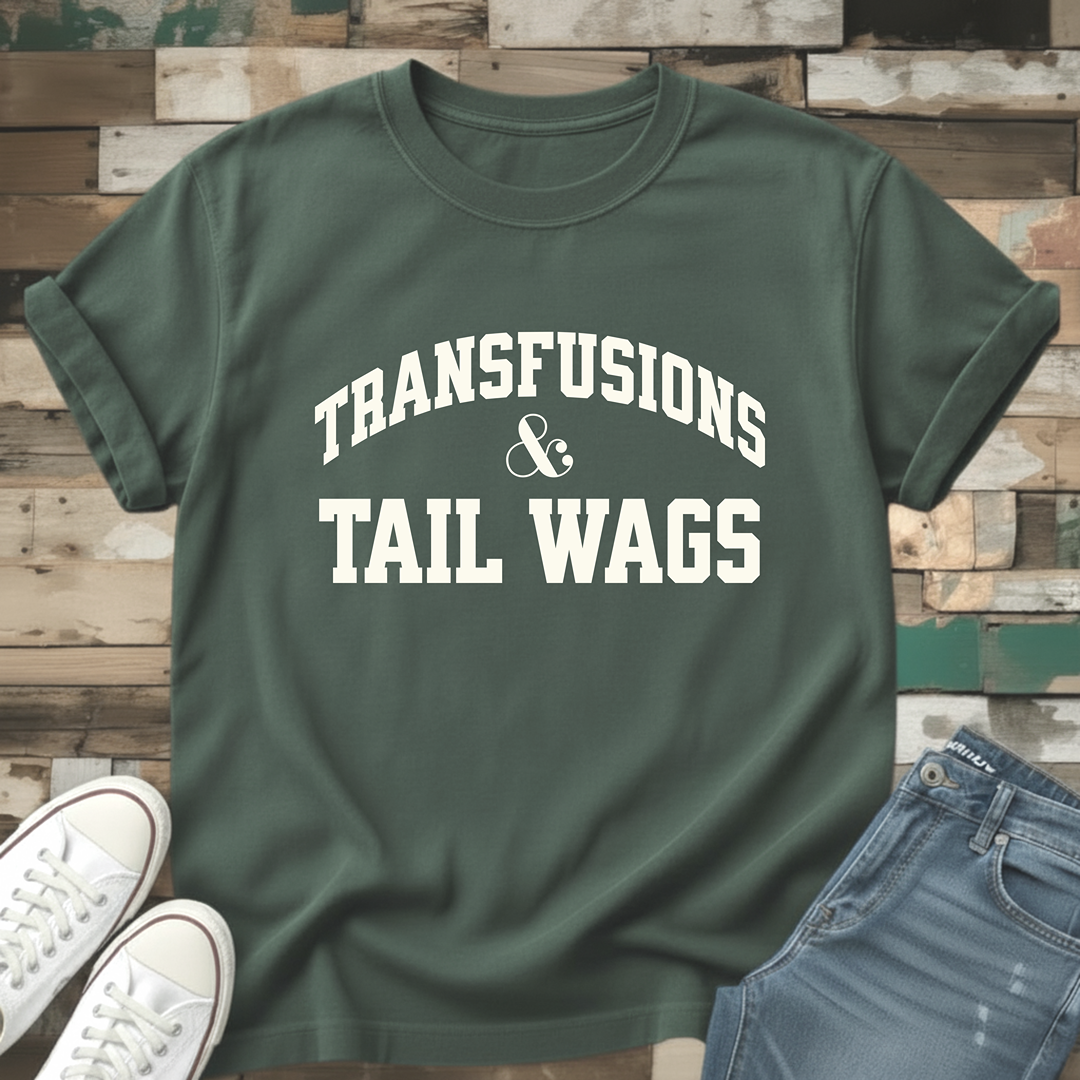Transfusions & Tail Wags T-Shirt