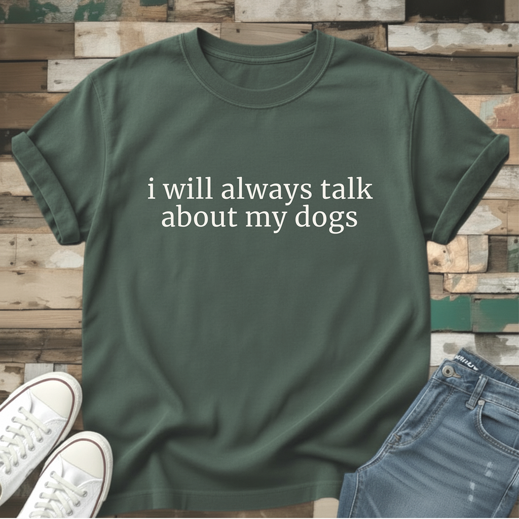 Always Talk T-Shirt