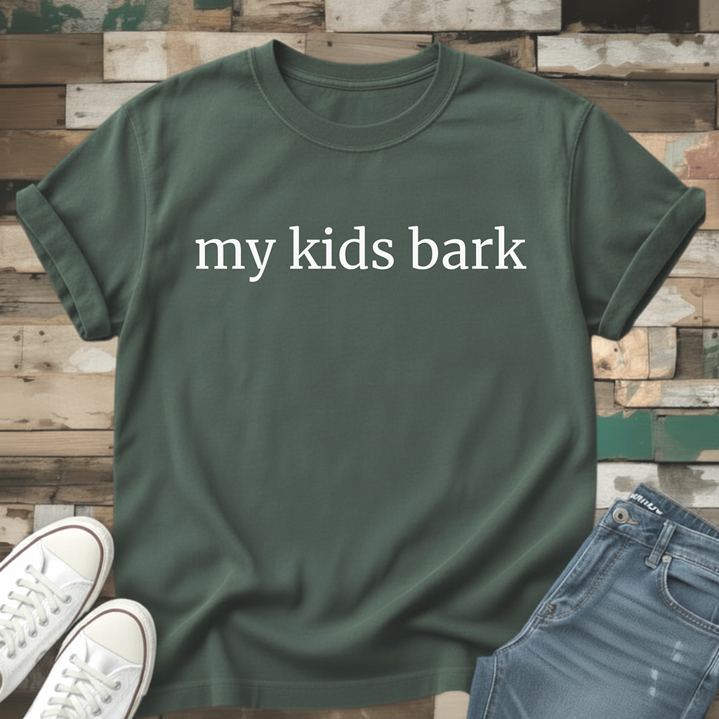 My Kids Bark T-Shirt