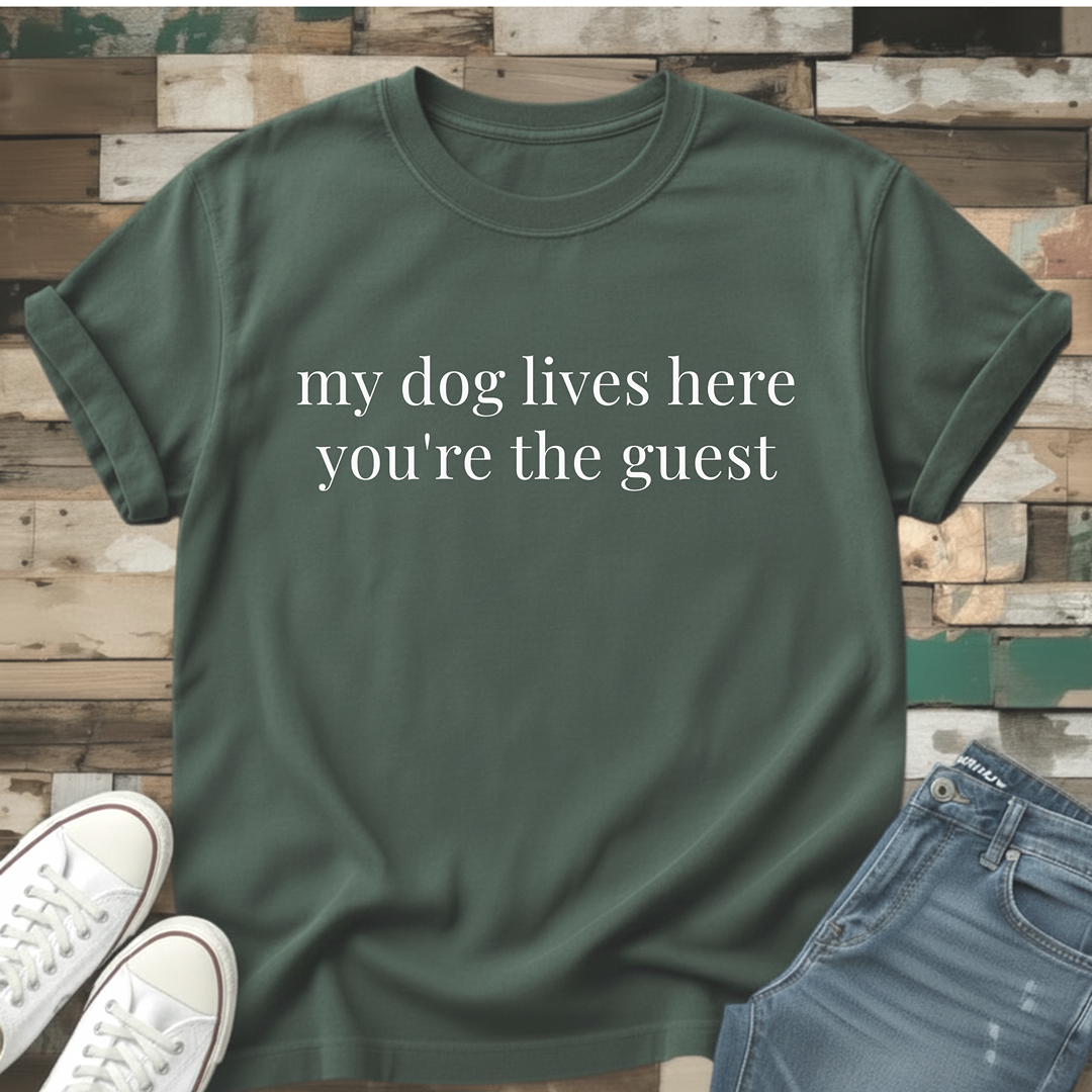 You're The Guest T-Shirt