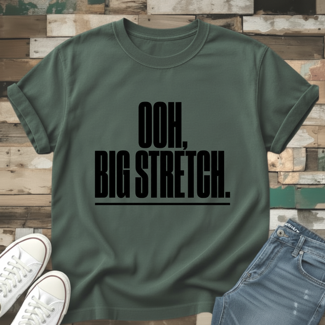Ooh, Big Stretch Graphic T-Shirt