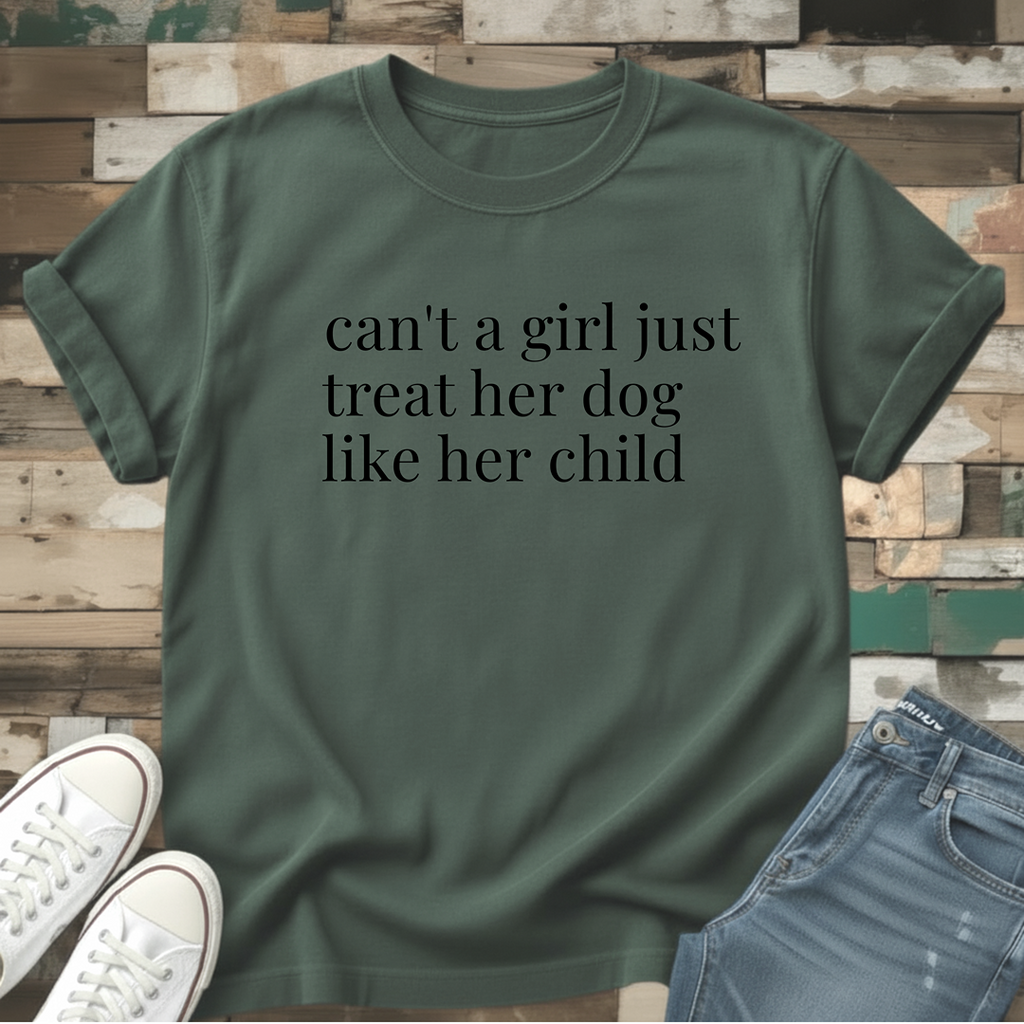 Can't A Girl T-Shirt