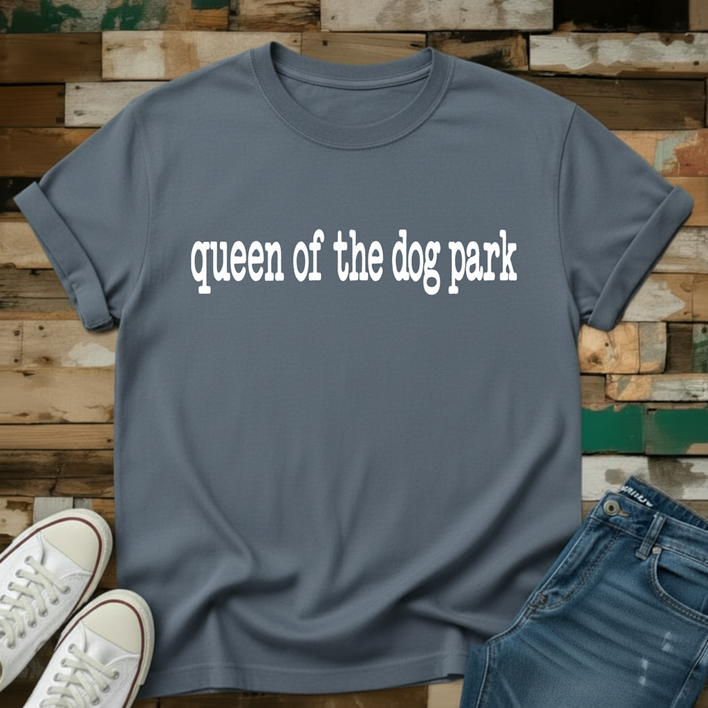 Queen Of The Dog Park T-Shirt