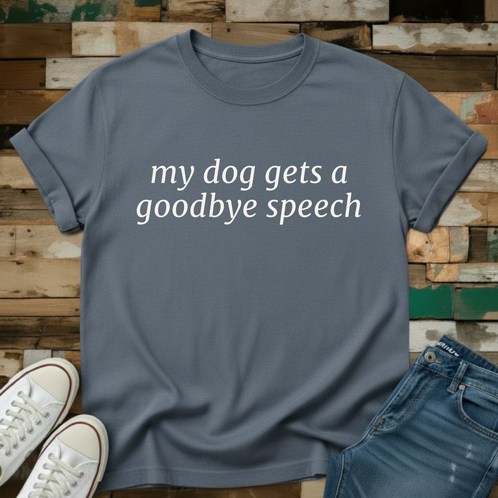 Goodbye Speech T-Shirt