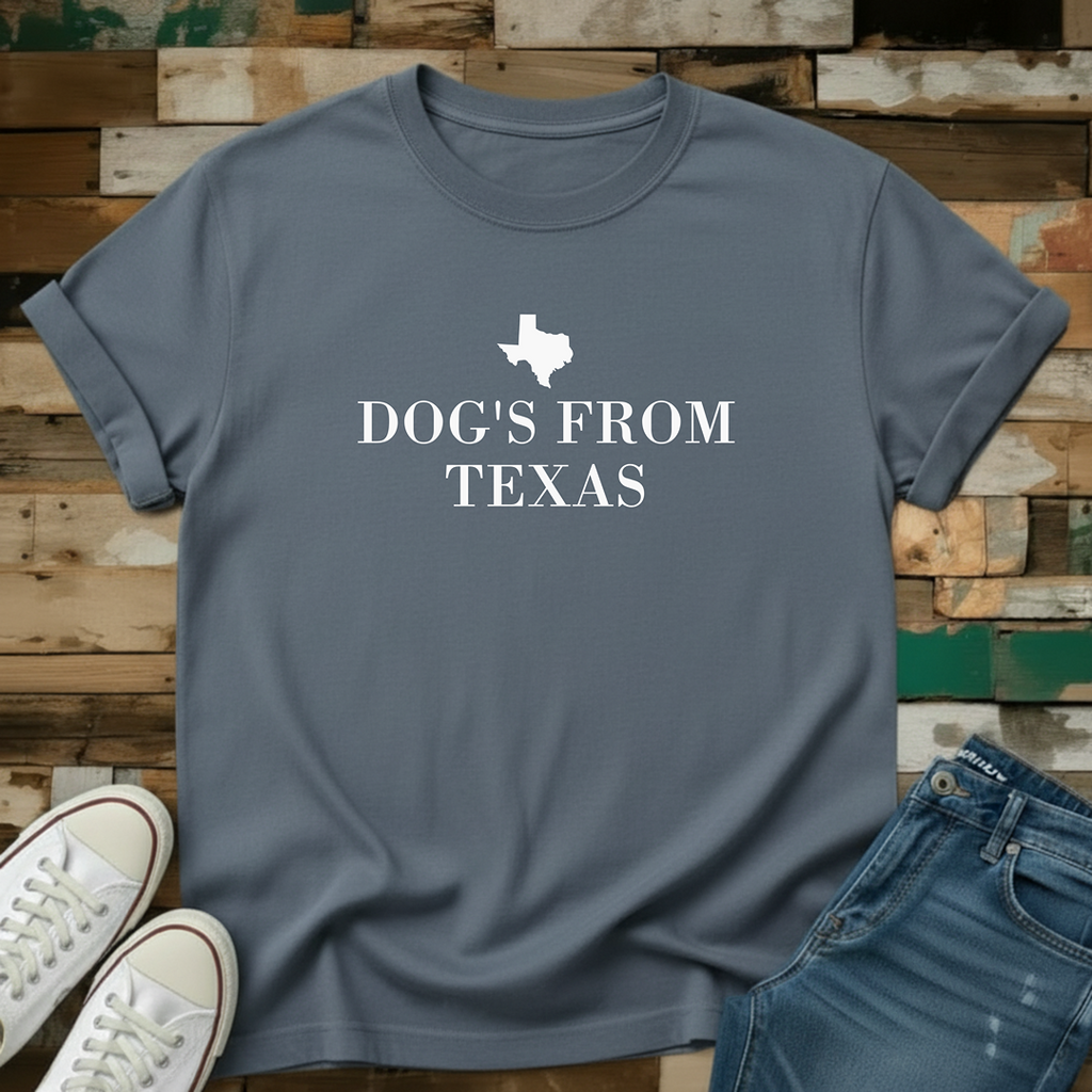 Dog's From Texas T-Shirt