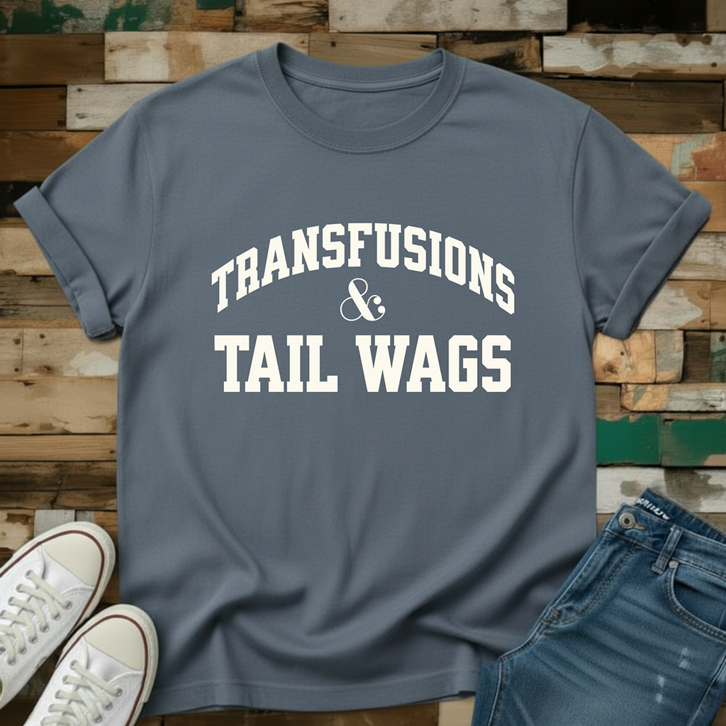 Transfusions & Tail Wags T-Shirt