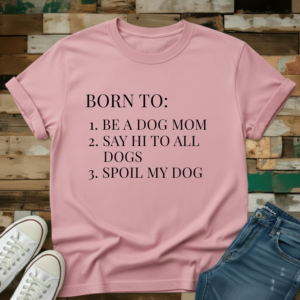 Born To T-Shirt