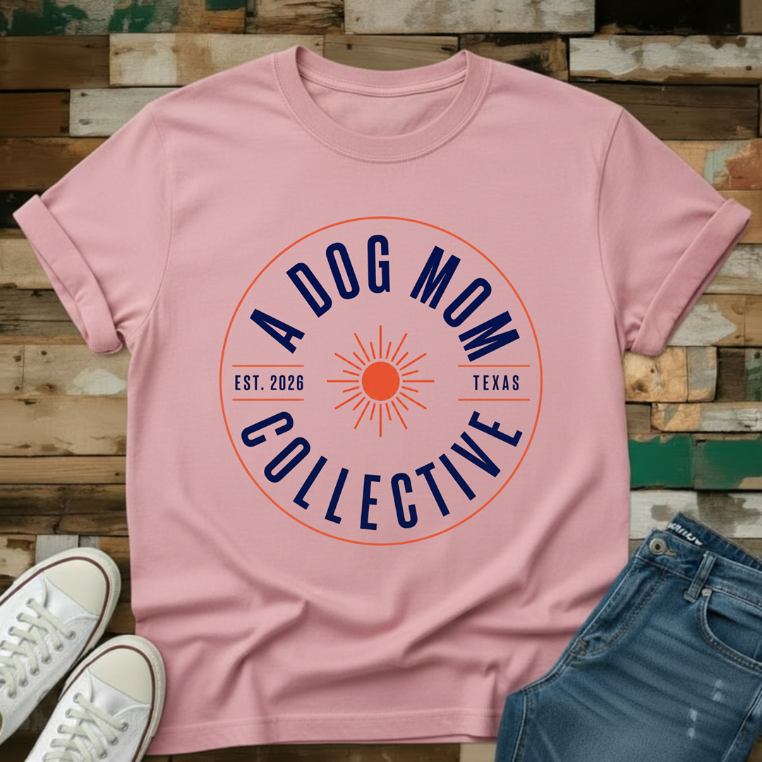 A Dog Mom Collective T-Shirt