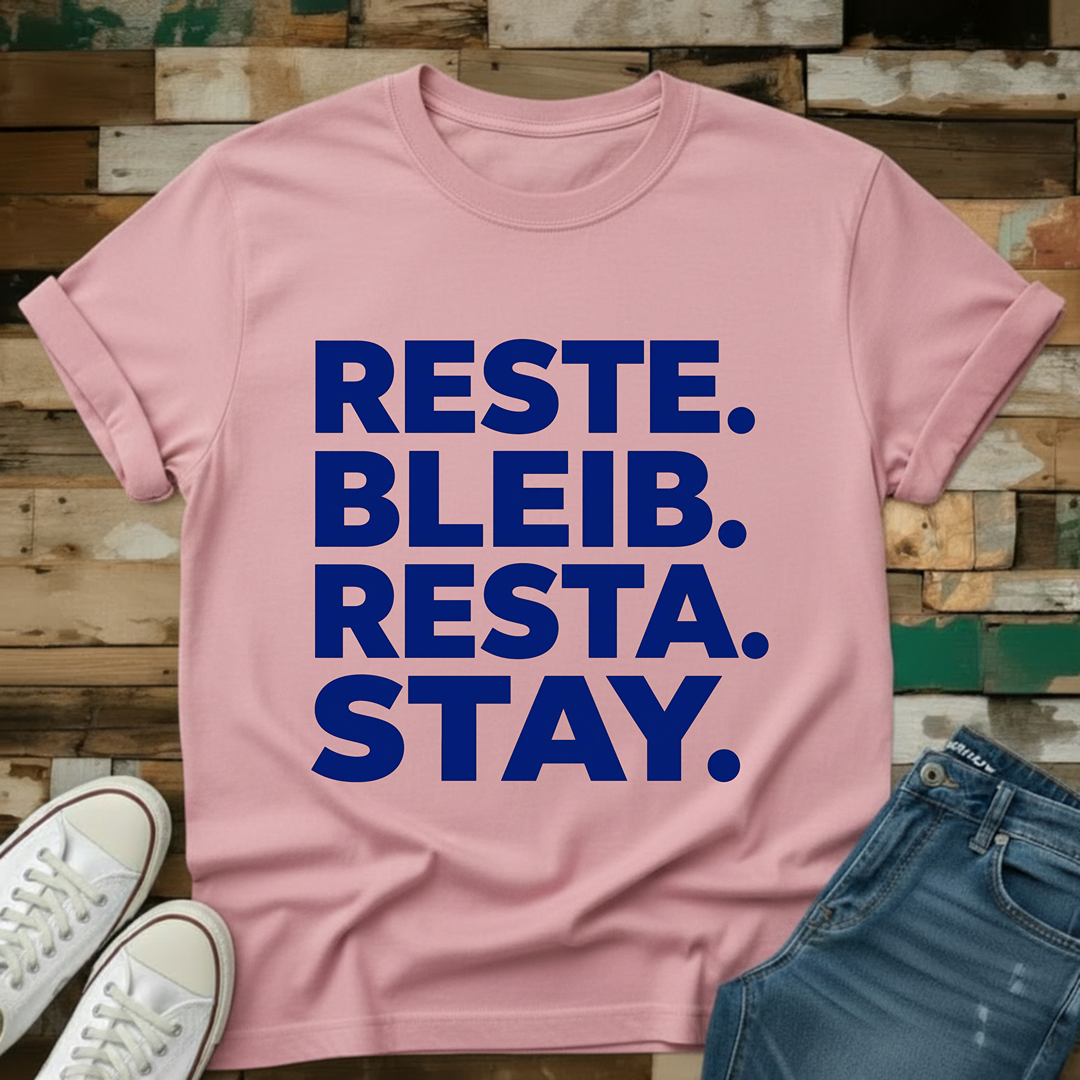 Stay In Every Language T-Shirt