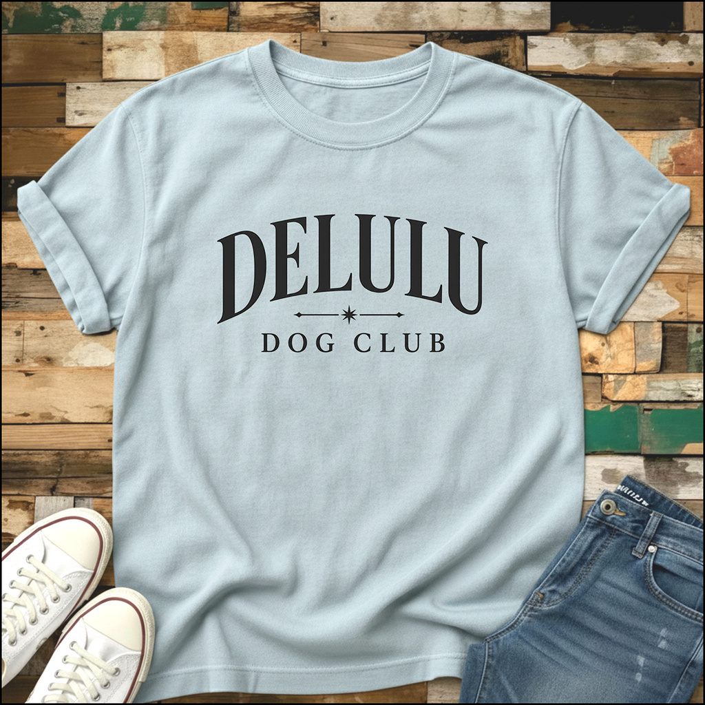 Delulu Dog Club T-Shirt