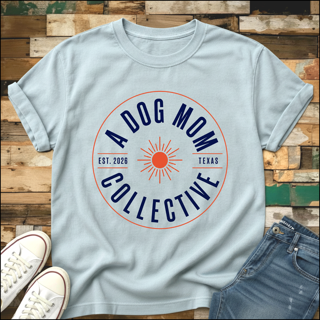 A Dog Mom Collective T-Shirt