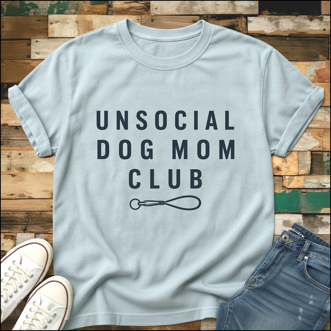 Unsocial Dog Mom Club T-Shirt