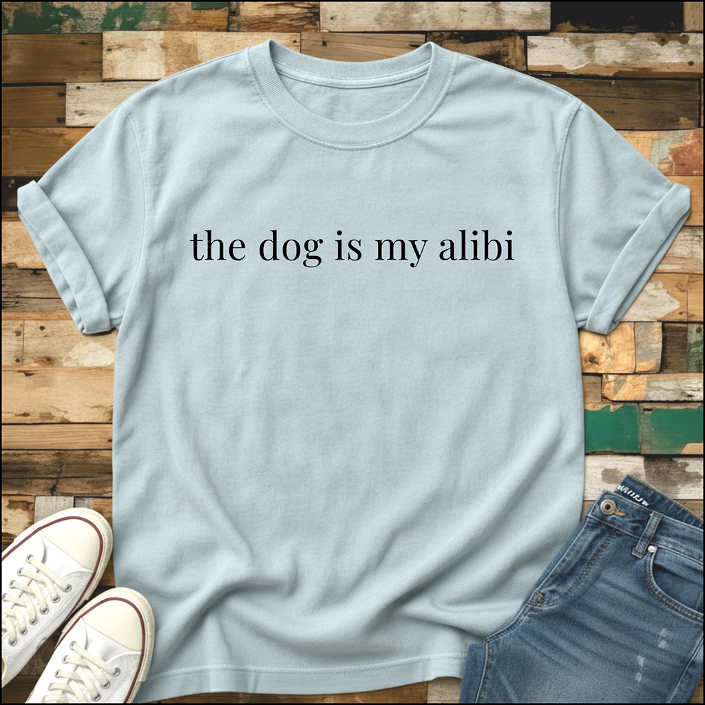 My Alibi T-Shirt