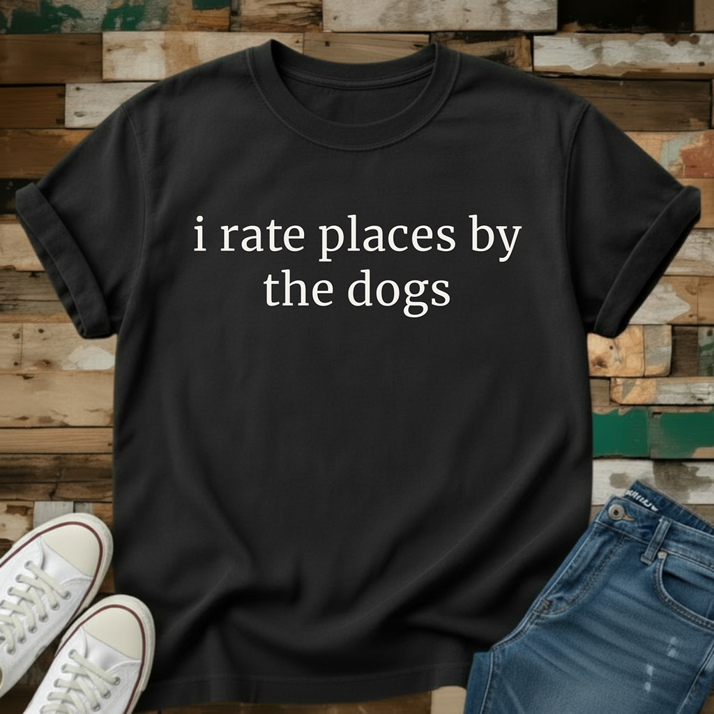 I Rate Places T-Shirt
