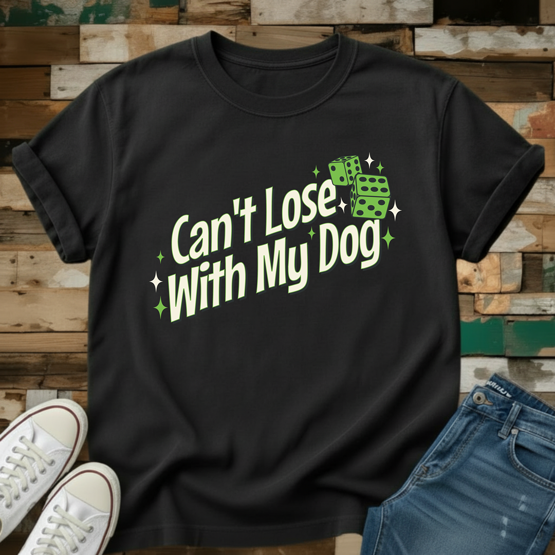 Can't Lose T-Shirt