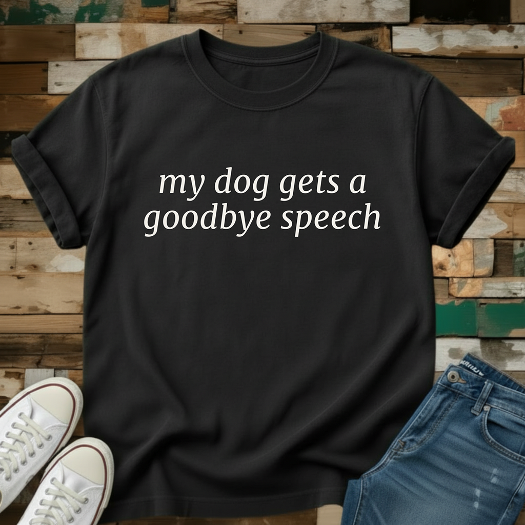 Goodbye Speech T-Shirt
