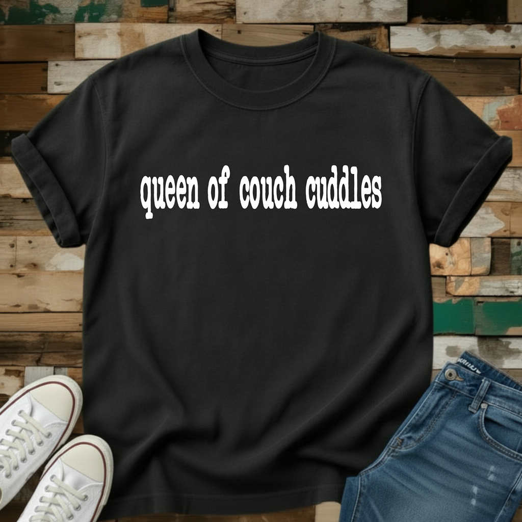 Queen Of Couch Cuddles T-Shirt