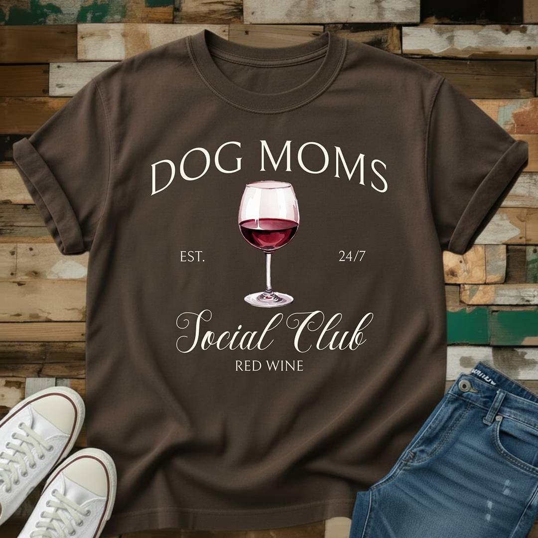 Dog Moms Red Wine Social Club T-Shirt