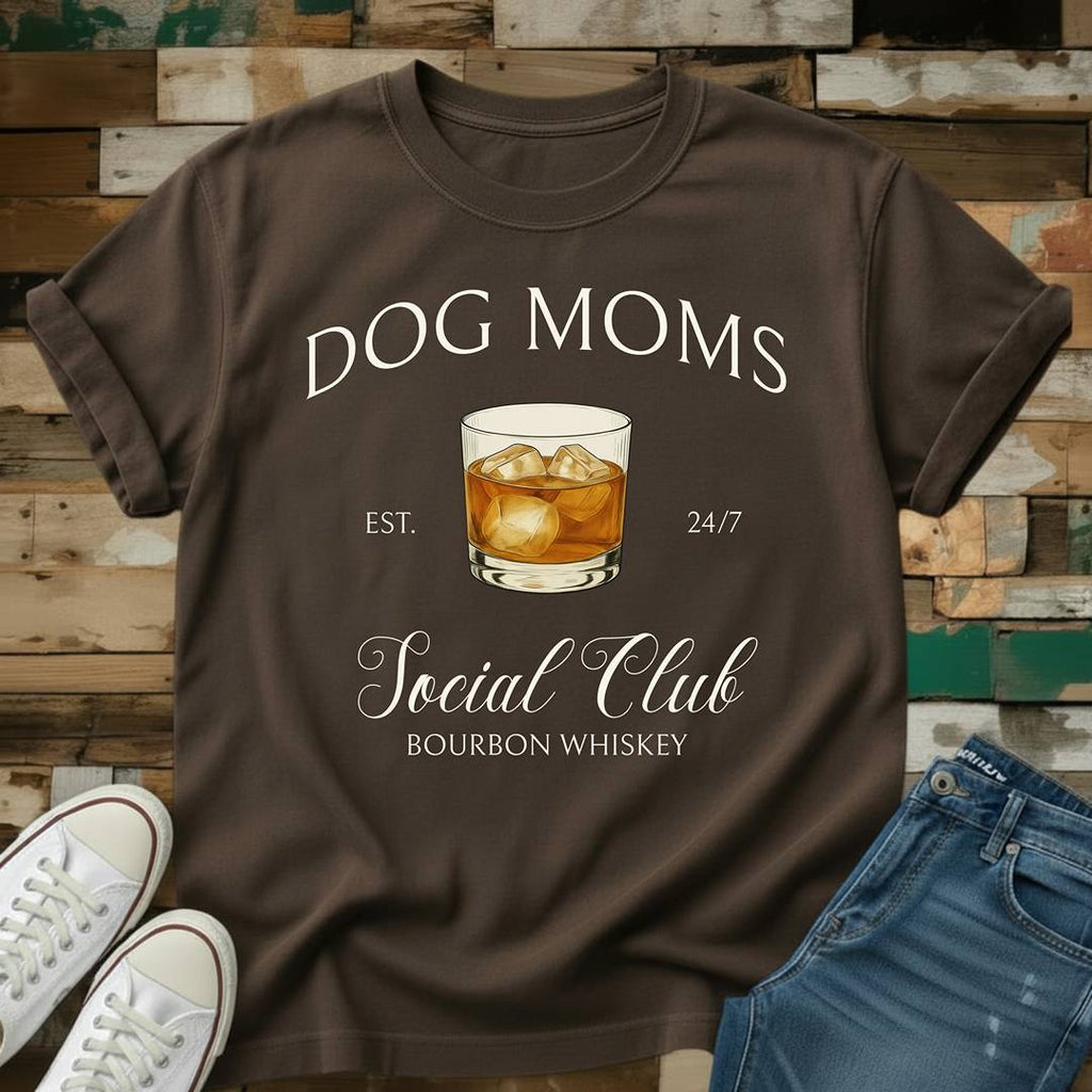 Dog Moms Whiskey Social Club T-Shirt