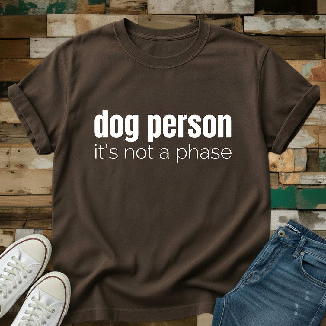 It's Not A Phase T-Shirt