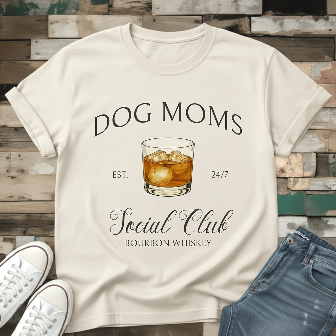 Dog Moms Whiskey Social Club T-Shirt