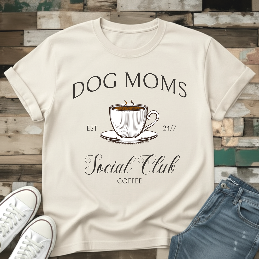 Dog Moms Coffee Social Club T-Shirt