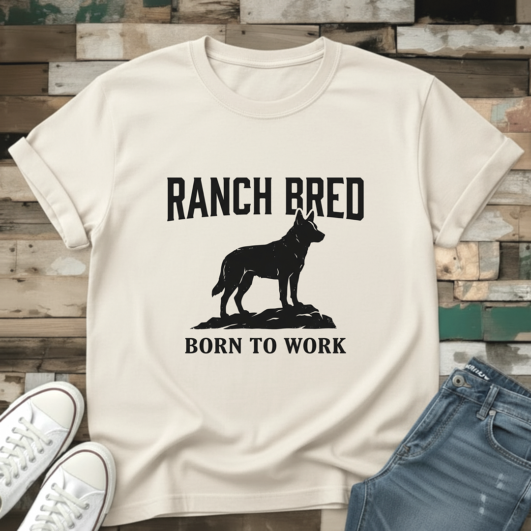 Ranch Bred Born To Work T-Shirt