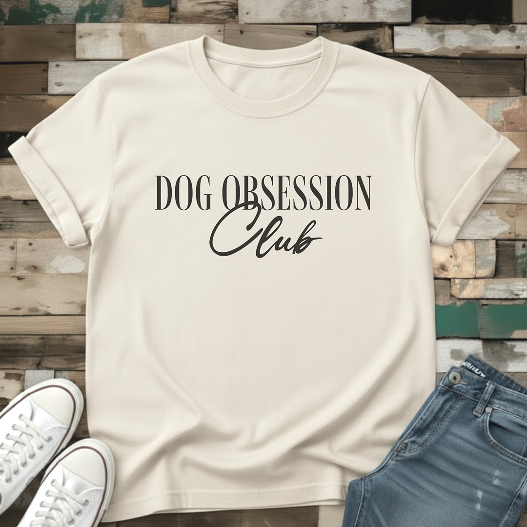 Dog Obsession Club T-Shirt