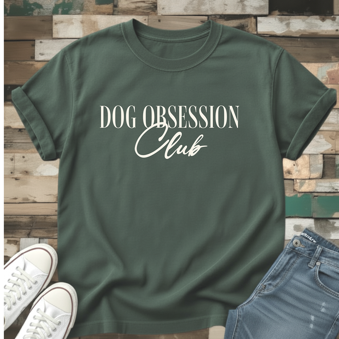 Dog Obsession Club T-Shirt