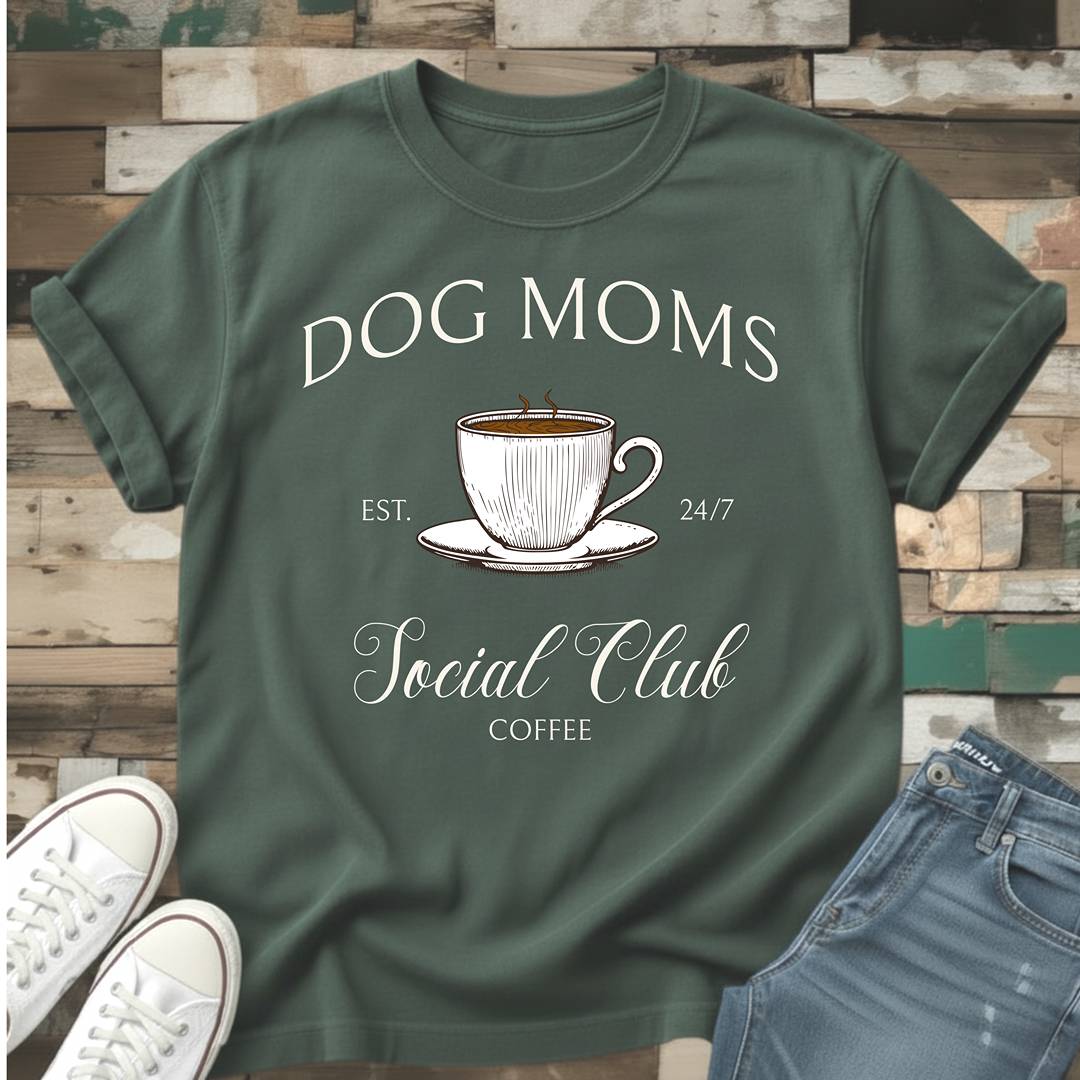 Dog Moms Coffee Social Club T-Shirt